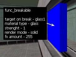 Create a func_breakable, painted on all sides with the texture {BLUE